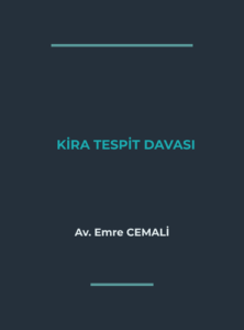 KİRA TESPİT DAVASI (2026 GÜNCEL REHBER)