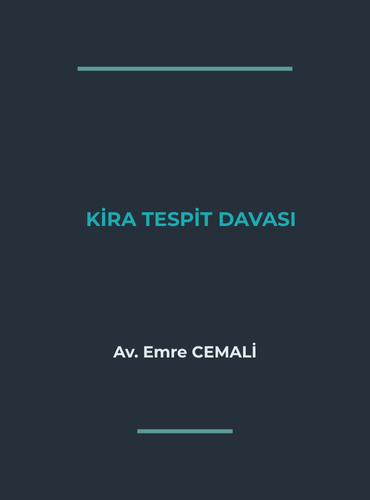 KİRA TESPİT DAVASI (2026 GÜNCEL REHBER)