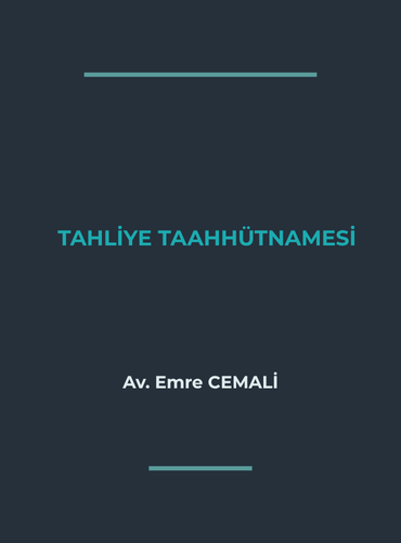 KİRACI TAHLİYESİNDE EN HIZLI VE KESİN YOL: TAHLİYE TAAHHÜTNAMESİ (2026 GÜNCEL REHBER)
