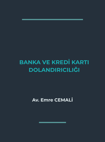 BANKA VE KREDİ KARTI DOLANDIRICILIĞI